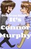 Dear Evan Hansen, It's Connor Murphy~