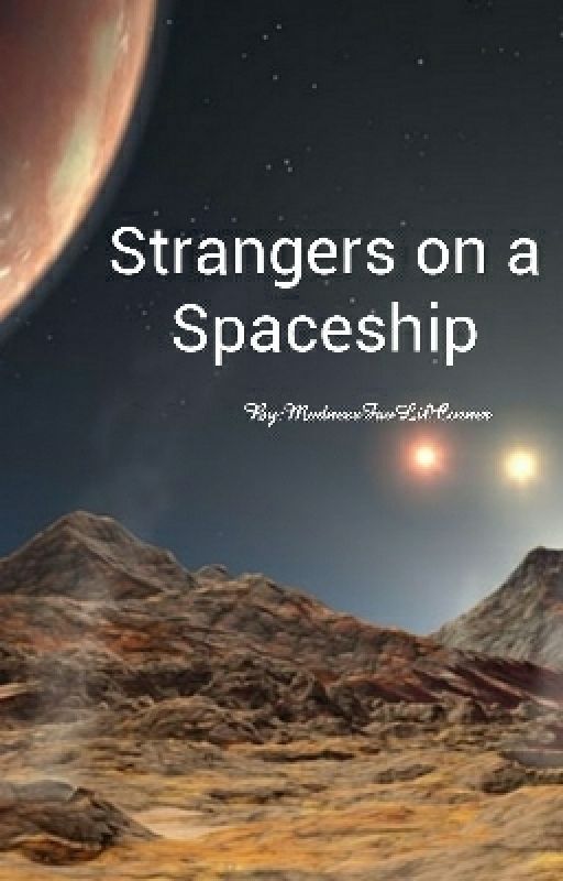 Strangers on a spaceship by MadnessFavLilCorner