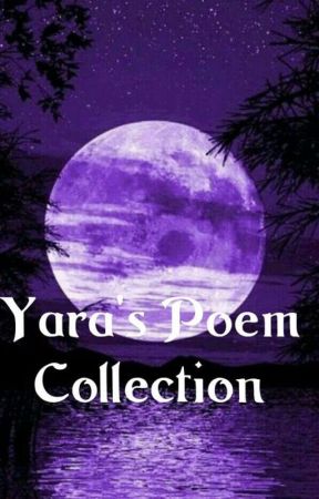 Yara's Poem Collection by yara_nz