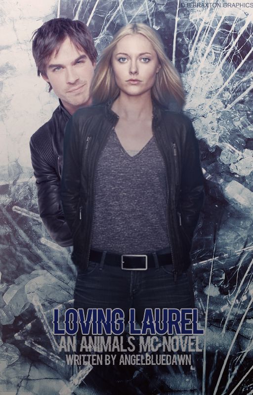 Loving Laurel Animals MC book 6 by AngelBlueDawn