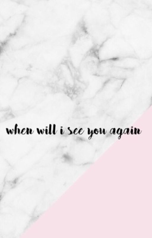 ...When Will I See You Again...|{R.P} ✰ by SweetMystery1151