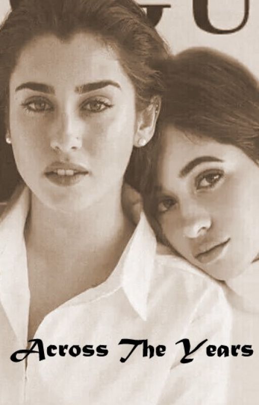 Across The Years (Camren) by charlotte_cabello