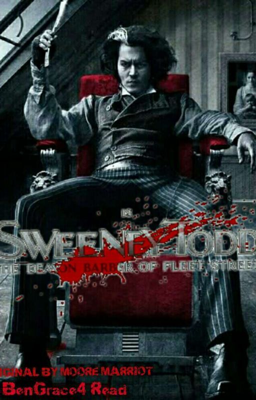 Sweeney Todd: The Demon Barber Of Fleet Street: Part One by BenGrace4