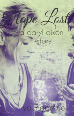 Hope Lost: A Daryl Dixon Story (The Walking Dead/ Bethyl ) cover