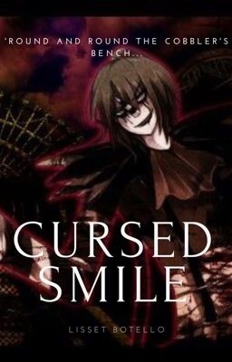 Cursed Smile: Laughing Jack x Reader | C O M P L E T E D cover