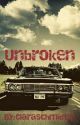 Unbroken by ClaraSchmidt23