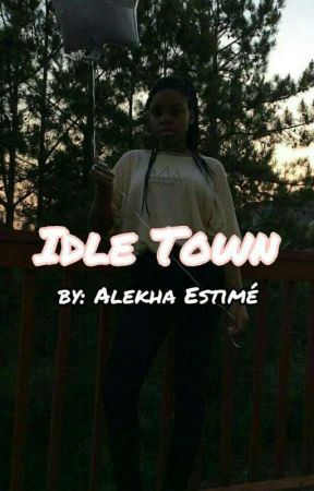 idle town by xxxtentesticles