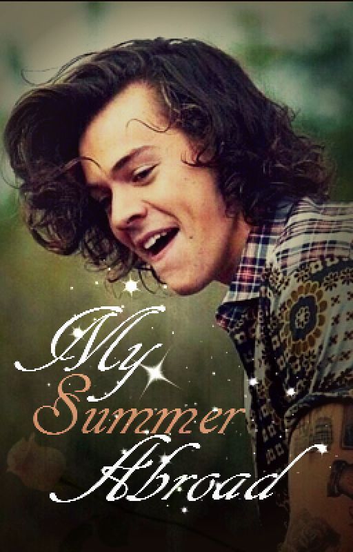 My Summer Abroad (A Harry Styles Fan Fiction) by KarlyKathleen