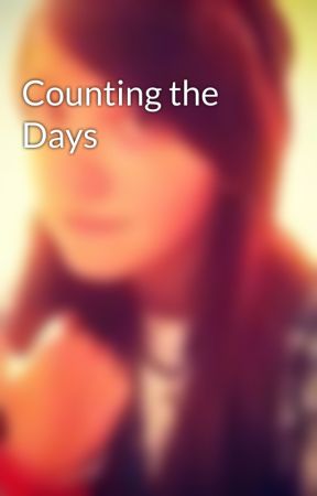 Counting the Days by edgeofinfinity