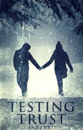 Testing Trust (Wattys 2014) by JazzaSings