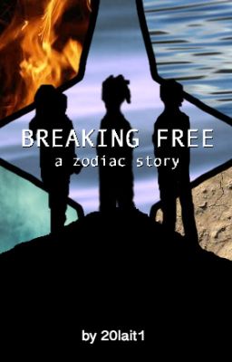 Breaking Free: A Zodiac Story cover