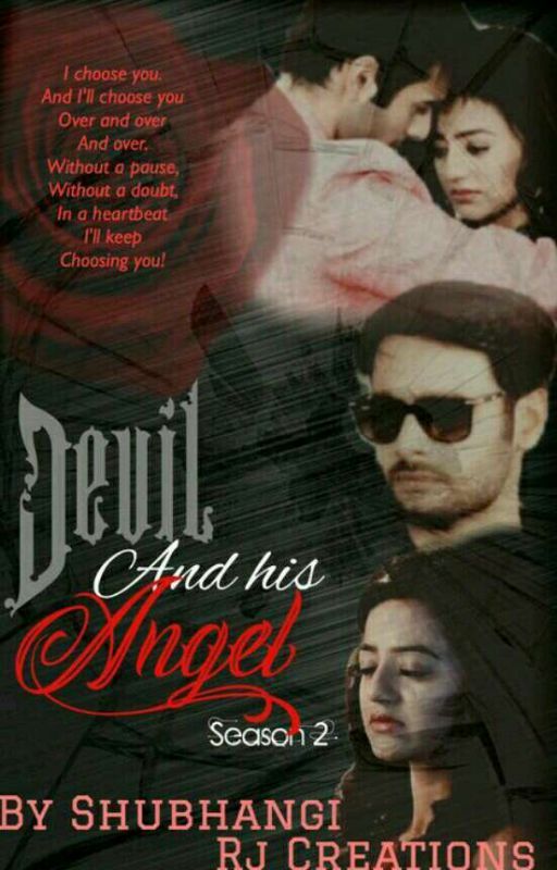 THE DEVIL AND HIS ANGEL SEASON 2(COMPLETED) by ShubhangiSingh708991