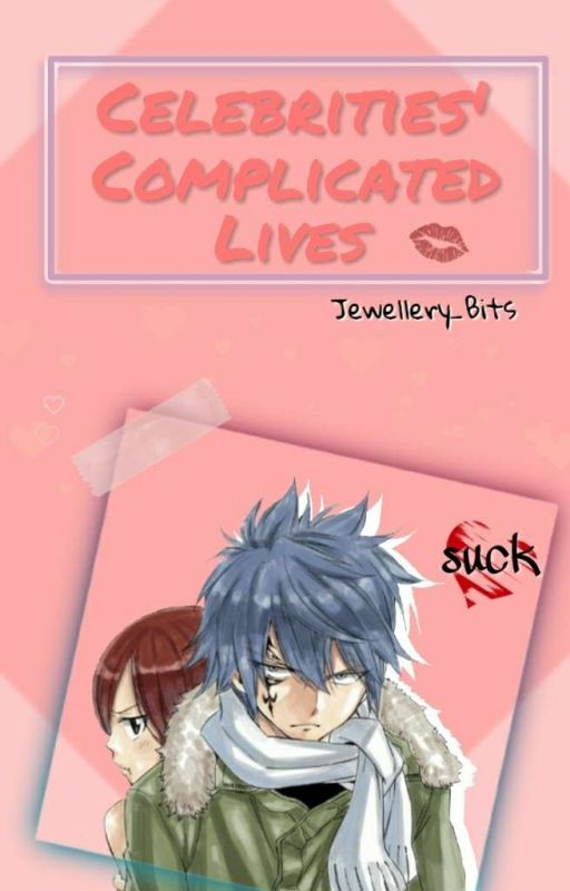 Celebrities' Complicated Lives (Jerza) [ON HOLD] by Jewellery_Bits