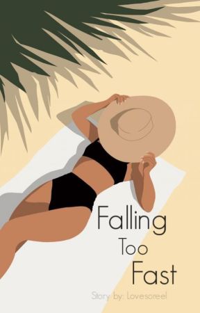 Falling Too Fast by Lovesoreel