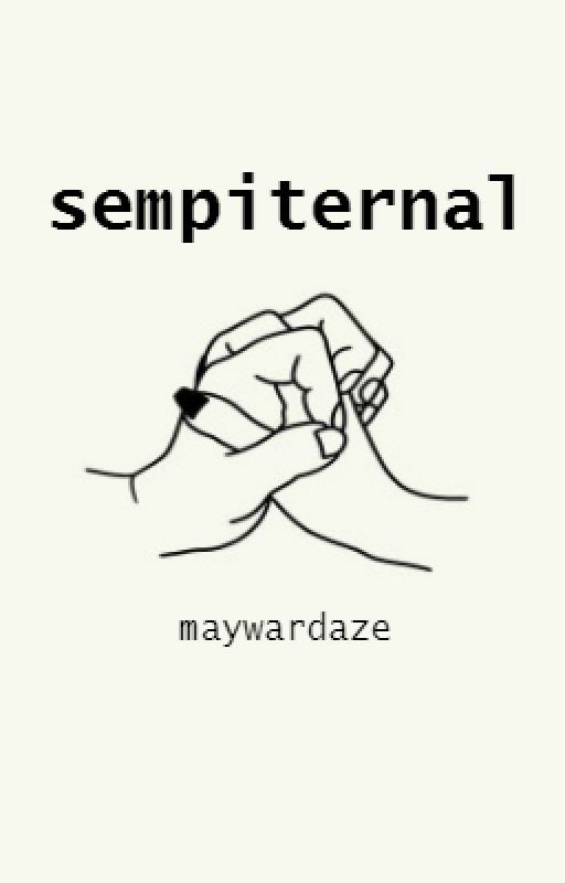 sempiternal (m.w) by maywardaze