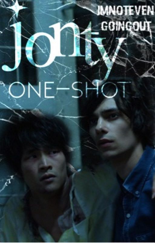 Jonty one shot {completed} by Imnotevengoingout