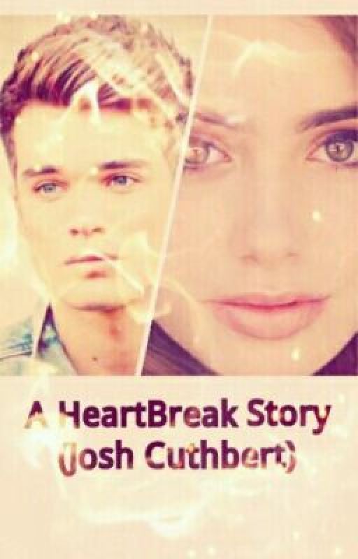 A Heartbreak story (Josh Cuthbert) by SykesftJosh