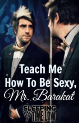 Teach Me How To Be Sexy, Mr Barakat (Jack Barakat, Teacher/Student Fan Fiction) cover