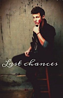 Last Chances (Cameron Dallas) cover