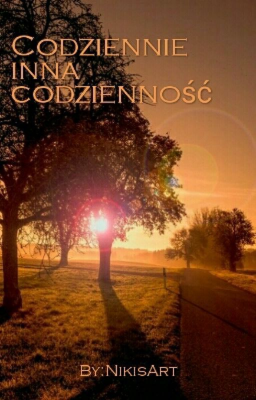 Codziennie inna codzienność by NikisArt