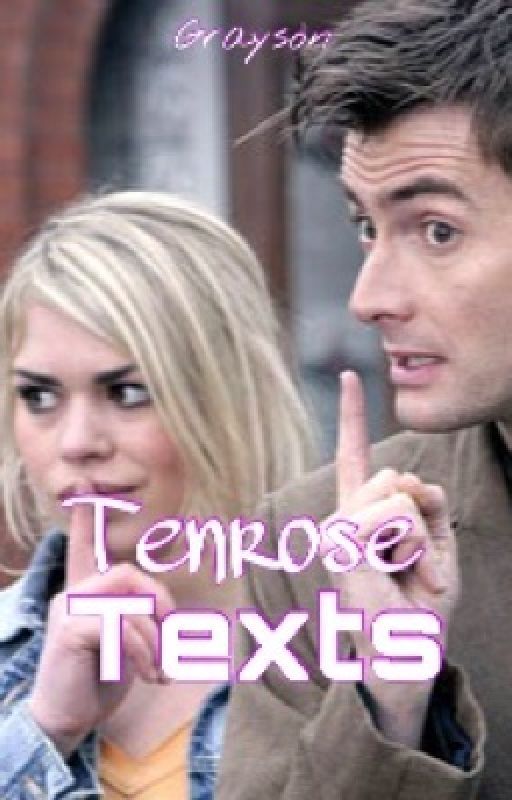 TenRose Texts (Doctor Who) by phoenixfire978