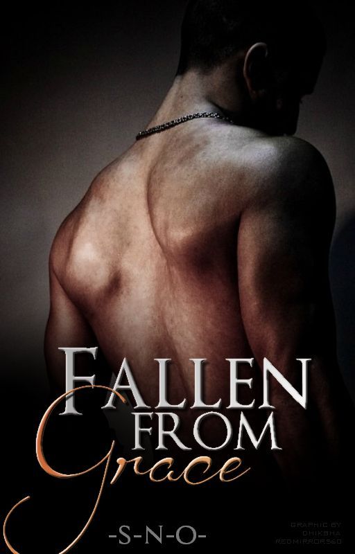 Fallen From Grace | BOOK 1 ✔️ by -S-N-O-