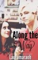 Along The Way: A Raura Story by lauramaraoh