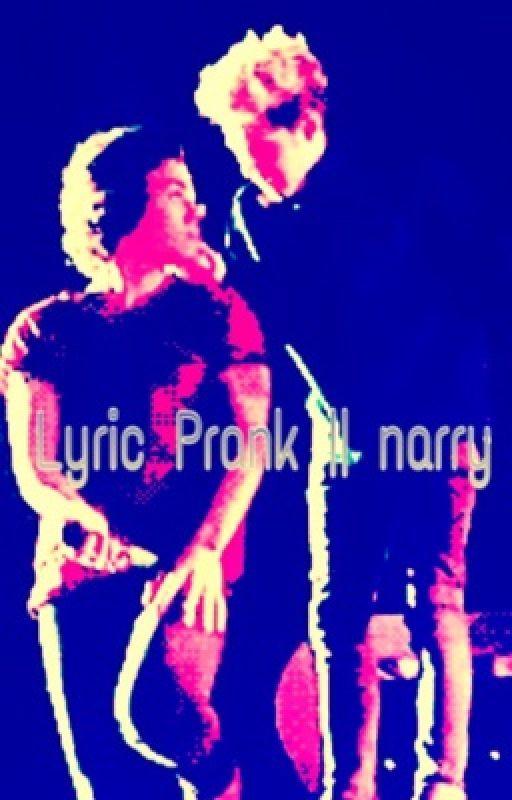 Lyric Prank  || narry by melyloveszouis