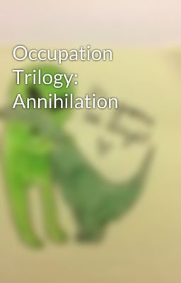 Occupation Trilogy: Annihilation cover