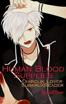 Human Blood Supplies (SubaruXReader) cover