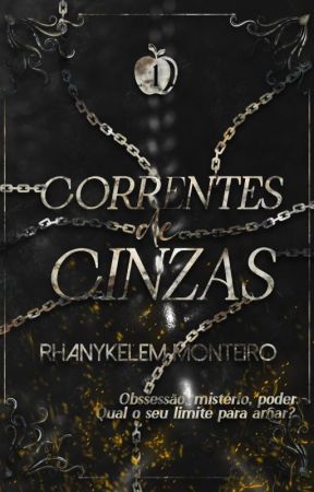 Correntes de Cinzas - Trilogia: Oscuro delle Ceneri by rhanykelemmarajo