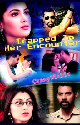 Trapped in her encounter - Abhigya 3 shots by CrazyMahiz.. (Completed) cover