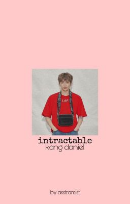 「 intractable | kang daniel 」 ✔ cover