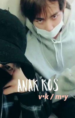 anak kos ㅡ v•k / m•y cover