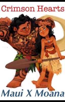 Crimson Hearts: Maui X Moana [✔️] cover