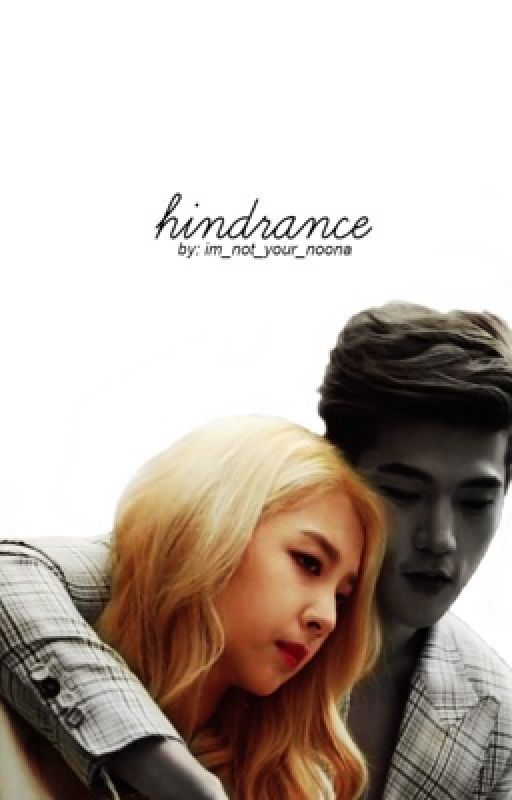 Hindrance | Bwoo by im_not_your_noona