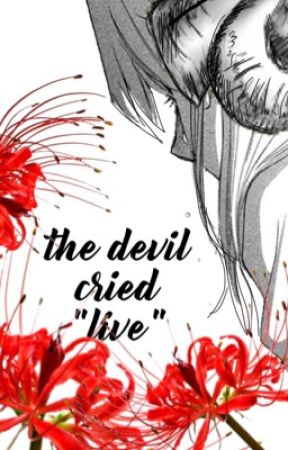 the devil cried 'live' by _FrAgMentS_