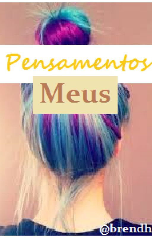 Pensamentos Meus (Poesias) by brendhgis