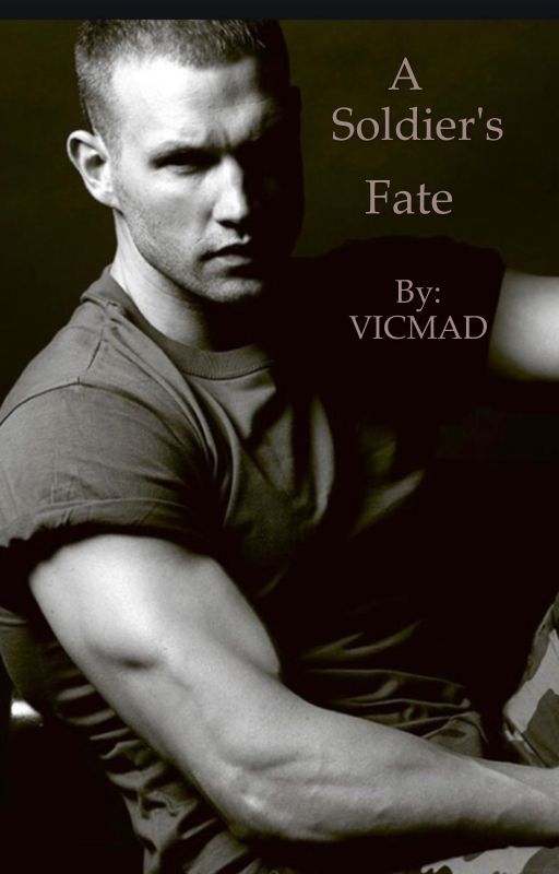 A Soldier's Fate [From the Soldier's Collection Series] ✅ by VICMAD