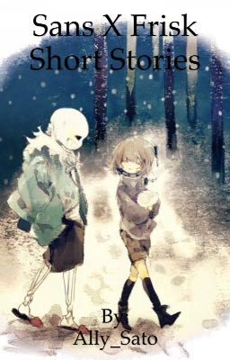 Sans x Frisk Short Stories cover