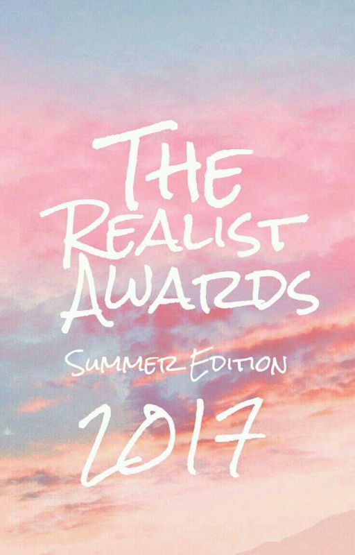 The Realist Awards (Summer Edition) by TheRealistAwards