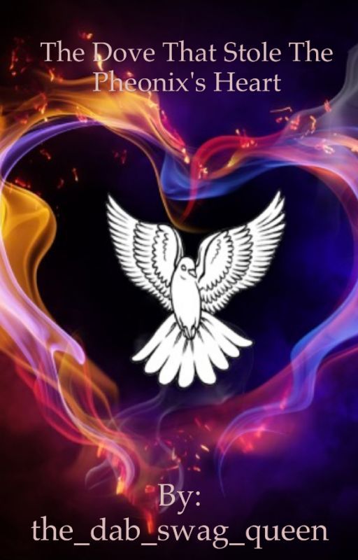 the dove that stole the phoenix's heart by sapphire_in_the_moon