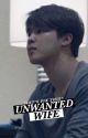 Unwanted Wife • Jikook Fanfic by Jiminnati