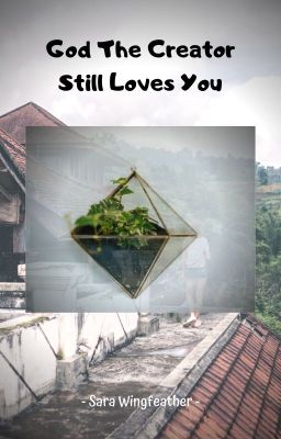 God the Creator Still Loves You cover