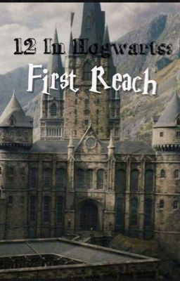 12 In Hogwarts: First Reach cover