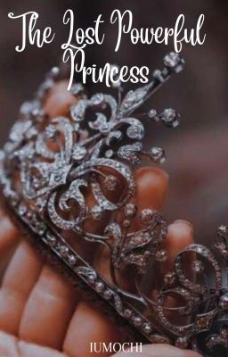 THE LOST POWERFUL PRINCESS  cover