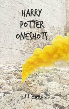 Harry Potter Oneshots by hufflestuff