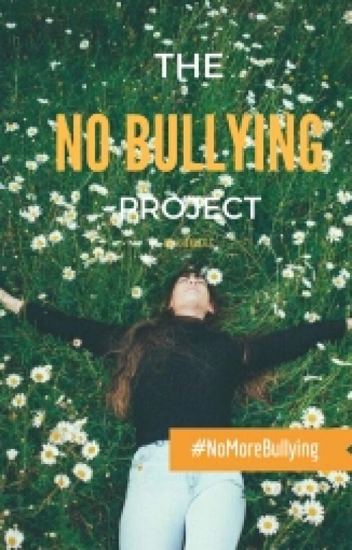 THE NO BULLYING PROJECT by Khemizzle