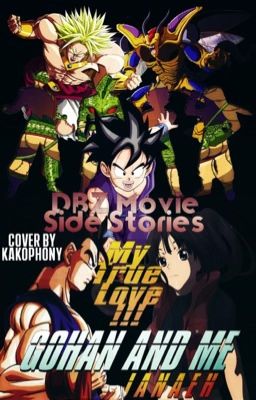 My True Love!!! Gohan And Me {DBZ Movie Side Stories} cover