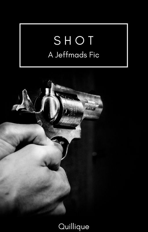 Shot: A Jeffmads Fic by quillique